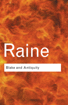 Blake and Antiquity - Raine, Kathleen