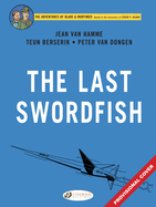 Blake & Mortimer Vol. 28: The Last Swordfish