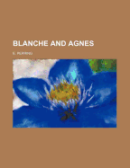 Blanche and Agnes