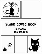 Blank Comic Book: 6 Panel 126 Pages Panelbook Sketch Create Your Own Comics