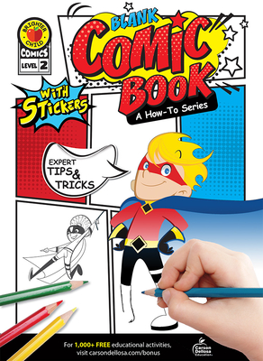 Blank Comic Book: A How-To Series Level 2 - Brighter Child, and Carson Dellosa Education