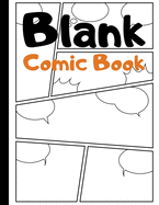 Blank Comic Book: Blank Comic Strips to Make Your Own Comics - Art and Drawing for Kids - Pink