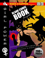 Blank Comic Book for Girls: Activity Sketchbook with Professional & Unique Layouts