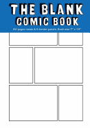 Blank Comic Books: 6 Equal Comics Panels,7x10, 80 Pages, Blank Comic Strips, Drawing Your Own Comics, Blank Comic Books for Kids