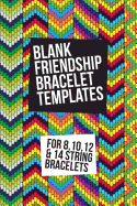 Blank Friendship Bracelet Templates: For 8, 10, 12 & 14 String Bracelets