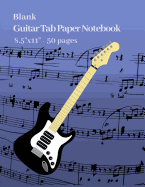Blank Guitar Tab Paper Notebook 8.5"x11", 50 Pages: Guitar Tablature Manuscript Paper-Standard Paperback, Blank Pages with Staff & TAB (Deep Navy Blue Cover)