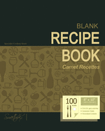 Blank Recipe Book: Recipe Journal ( Gifts for Foodies / Cooks / Chefs / Cooking ) [ Softback * Large Notebook * 100 Spacious Record Pages * Formal ]