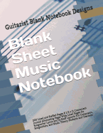 Blank Sheet Music Notebook: 200 Lined and Staffed Pages 8 1/2 x 11 Convenient Journal Alternating Pages Wide Lined Pages for Songwriter Lyrics and 12 Staff Layouts For Composers, Songwriters, and Music Theory Students and Teachers