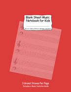 Blank Sheet Music Notebook for Kids: Notation Paper For Composing For Kids with Wide Staves