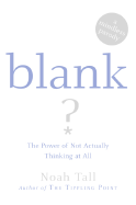 Blank: The Power of Not Actually Thinking at All (a Mindless Parody)