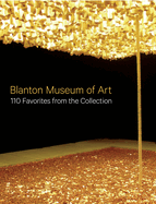 Blanton Museum of Art: 110 Favorites from the Collection