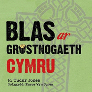 Blas ar Gristnogaeth Cymru