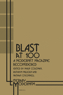 Blast at 100: A Modernist Magazine Reconsidered