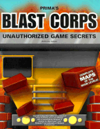 Blast Corps Unauthorized Game Secrets