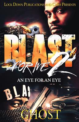 Blast For Me 2: An Eye For An Eye - Ghost