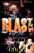 Blast for Me: Honor My Gangsta