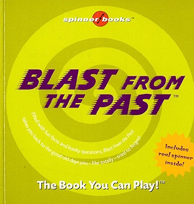 Blast from the Past - Spinner Books (Creator)