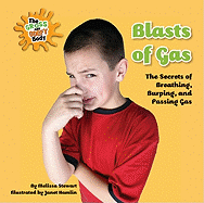 Blasts of Gas: The Secrets of Breathing, Burping, and Passing Gas