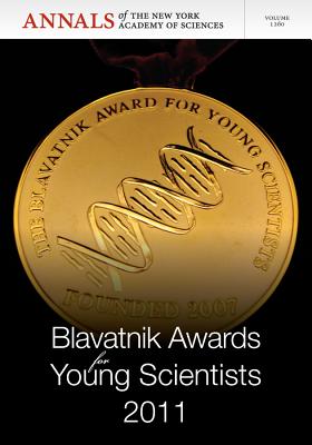 Blavatnik Awards for Young Scientists 2011, Volume 1260 - Editorial Staff of Annals of the New York Academy of Sciences (Editor)