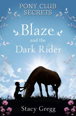 Blaze and the Dark Rider - Gregg, Stacy