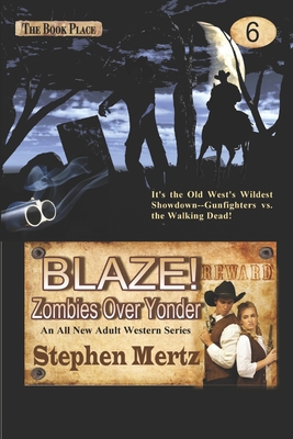 Blaze! Zombies Over Yonder - Mertz, Stephen