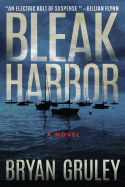 Bleak Harbor: A Novel