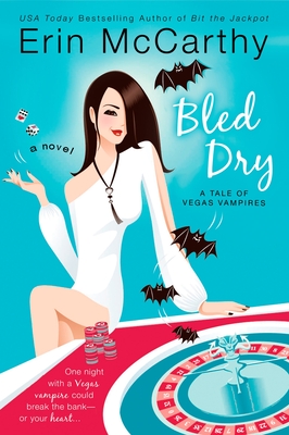 Bled Dry: A Tale of Vegas Vampires - McCarthy, Erin