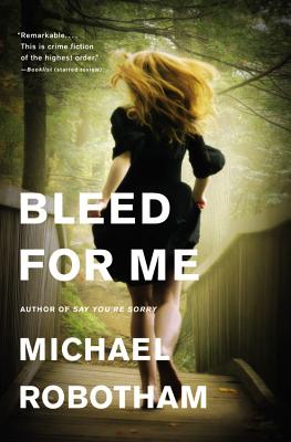 Bleed for Me - Robotham, Michael