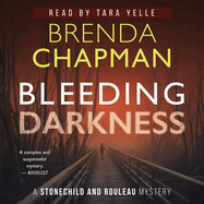 Bleeding Darkness: A Stonechild and Rouleau Mystery