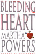 Bleeding Heart - Powers, Martha