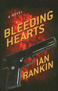 Bleeding Hearts - Rankin, Ian, New