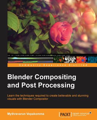 Blender Compositing and Post Processing - Vepakomma, Mythravarun