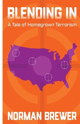 Blending In: A Tale of Homegrown Terrorism - Oh, Ann Youm, and Brewer, Norman