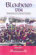 Blenheim - 1704: Marlborough's Greatest Victory