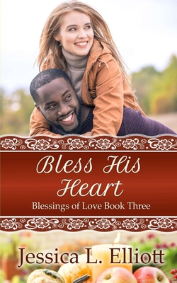 Bless His Heart - Elliott, Jessica L