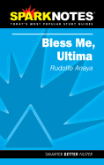 Bless Me Ultima (Sparknotes Literature Guide) - Anaya, Rudolfo A, and Sparknotes