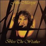 Bless the Weather - John Martyn
