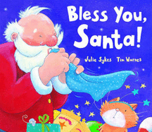 Bless You,Santa! - Sykes, Julie, and Warnes, Tim