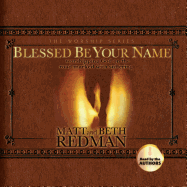 Blessed Be Your Name: Worshiping God on the Road Marked with Suffering