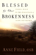 Blessed by Our Brokenness: Finding Peace in the Challenges of Aging and Illness