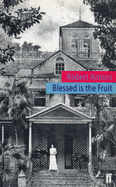 Blessed is the Fruit - Antoni, Robert