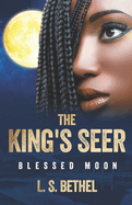 Blessed Moon: The King's Seer