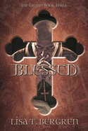 Blessed: The Gifted: Book Three