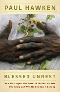 Blessed Unrest: How the Largest Movement in the World Came Into Being and Why No One Saw It Coming