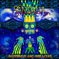 Blessings and Miracles - Santana