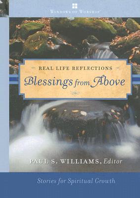 Blessings from Above - Williams, Paul S (Editor)