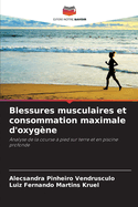 Blessures musculaires et consommation maximale d'oxyg?ne