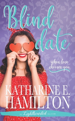 Blind Date - Hamilton, Katharine E