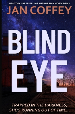 Blind Eye - Coffey, Jan, and McGoldrick, May