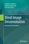 Blind Image Deconvolution: Methods and Convergence